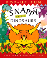 Snappy Little Dinosaurs - Steer, Dugald, and Steer Dugald