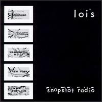 Snapshot Radio - Lois