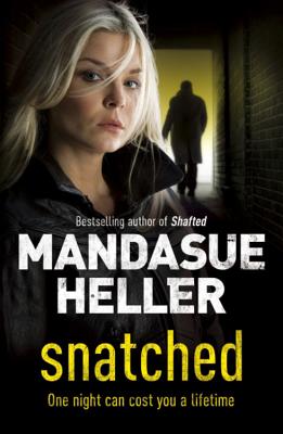 Snatched - Heller, Mandasue