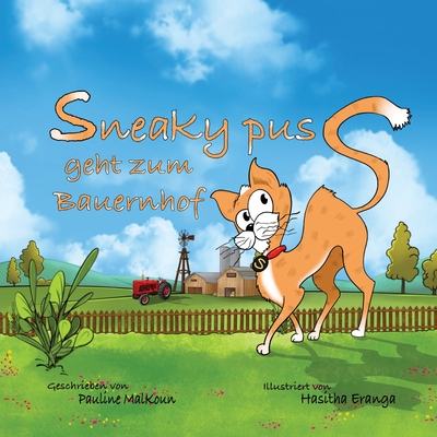 Sneaky Puss Goes to the Farm (German Edition) - Malkoun, Pauline