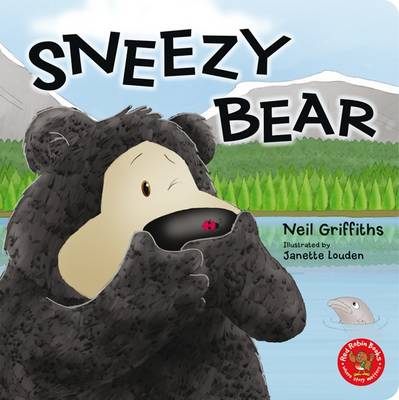 Sneezy Bear - Griffiths, Neil