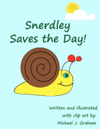 Snerdley Saves the Day!