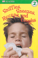 Sniffles, Sneezes, Hiccups, and Coughs