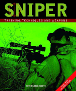 Sniper: Training, Techniques and Weapons 2nd Edition