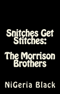 Snitches Get Stitches: The Morrison Brothers - Publishing, Purple Diamond (Editor), and Black, Nigeria