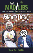 Snoop Dogg Adult Mad Libs