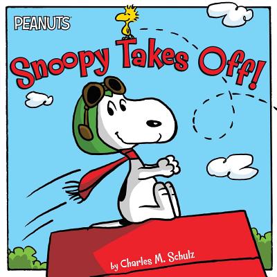 Snoopy Takes Off! - Schulz, Charles M, and Gallo, Tina (Adapted by)