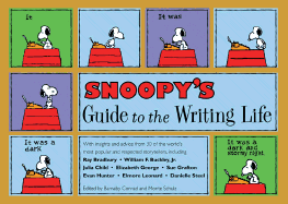 Snoopy's Guide to the Writing Life - Schulz, Monte, and Schultz, Monte (Editor)