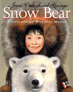 Snow Bear - George, Jean Craighead
