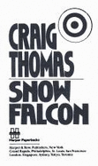 Snow Falcon - Thomas, Craig, M.D.