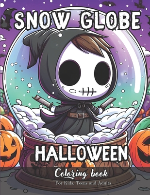 Snow Globe Halloween Coloring Book for Kids, Teens and Adults: 45 Simple Images to Stress Relief and Relaxing Coloring - Snchez, Daniel, and Law, Daniel, and Productions, Law