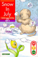 Snow in July: Bring-It-All-Together Book