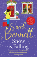 Snow is Falling: A BRAND NEW heartwarming festive romance from Sarah Bennett for Christmas 2024