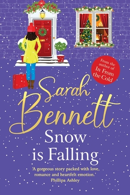 Snow is Falling: A BRAND NEW heartwarming festive romance from Sarah Bennett for Christmas 2024 - Sarah Bennett