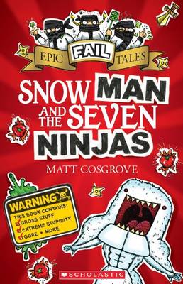 Snow Man and the Seven Ninjas (Epic Fail Tales #1) - 