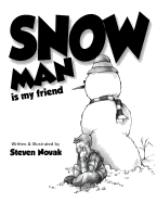 Snow Man Is My Friend