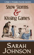 Snow Storms & Kissing Games