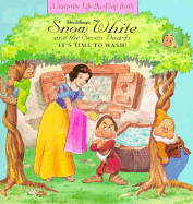 Snow White and the Seven Dwarfs: It's Time to Wash!; A Surprise Lift the Flap Book: A Surprise Lift the Flap Book