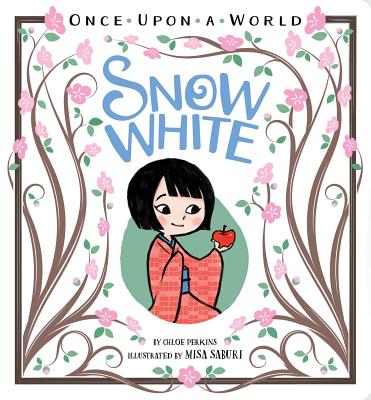 Snow White - Perkins, Chloe, and Saburi, Misa (Illustrator)