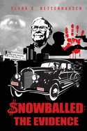 Snowballed: The Evidence