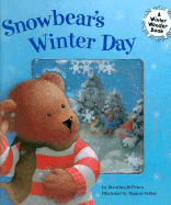 Snowbear's Winter Day: A Winter Wonder Book - DePrisco, Dorothea