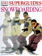 Snowboarding - Iguchi, Bryan, and Davis, Steve