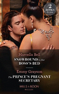 Snowbound In Her Boss's Bed / The Prince's Pregnant Secretary: Mills & Boon Modern: Snowbound in Her Boss's Bed / the Prince's Pregnant Secretary (the Van Ambrose Royals)