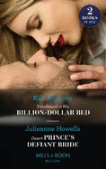 Snowbound In His Billion-Dollar Bed / Desert Prince's Defiant Bride: Mills & Boon Modern: Snowbound in His Billion-Dollar Bed / Desert Prince's Defiant Bride