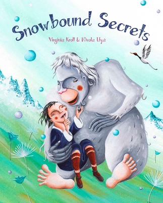 Snowbound Secrets - Kroll, Virginia, and Uy, Nvola