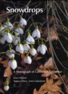 Snowdrops: A Monograph of Cultivated Galanthus