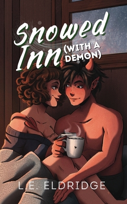 Snowed Inn (With a Demon) - Eldridge, L E