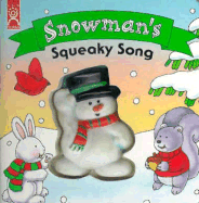 Snowman's Squeaky Song