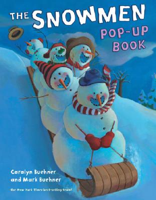 Snowmen Pop-Up Book - Buehner, Caralyn