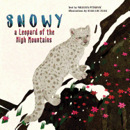 Snowy: A Leopard of the High Mountains