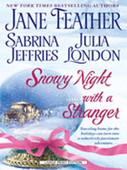 Snowy Night with a Stranger - Feather, Jane, and Jeffries, Sabrina, and London, Julia