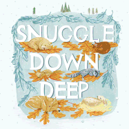 Snuggle Down Deep