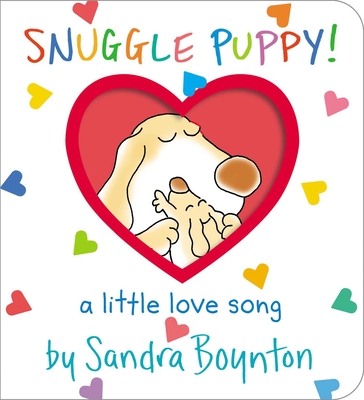 Snuggle Puppy!: A Little Love Song - 