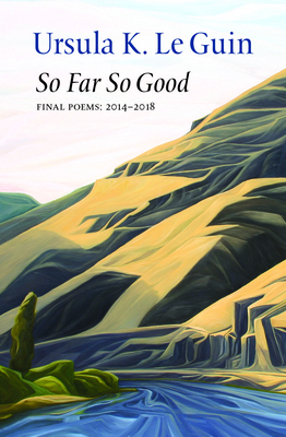 So Far So Good - Le Guin, Ursula K