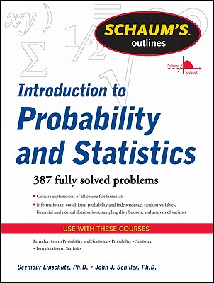 So Intro Prob&statistics REV - Lipschutz, Seymour, and Schiller, John J