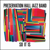 So It Is - Preservation Hall Jazz Band
