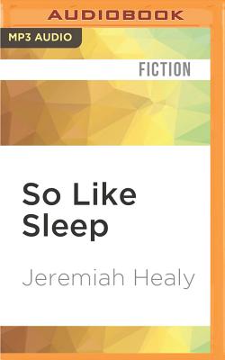 So Like Sleep - Healy, Jeremiah