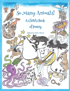 So Many Animals!: A Child's Book of Poetry