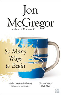 So Many Ways to Begin - McGregor, Jon