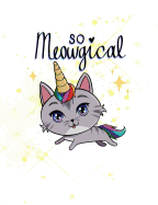 So Meowgical: Cat Themed College Ruled Composition Notebook