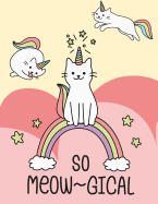 So Meowgical: Caticorn on Collection Cover and Lined Pages, Extra Large (8.5 X 11) Inches, 110 Pages, White Paper