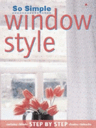 So Simple Window Style - Burren, Cate, and Abbott, Gail