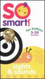 So Smart!: Baby's Beginnings: Sights & Sounds