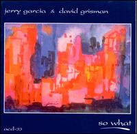 So What - Jerry Garcia / David Grisman