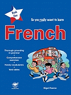 So You Really Want to Learn French Book 1