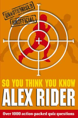 So You Think You Know Alex Rider - Gifford, Clive